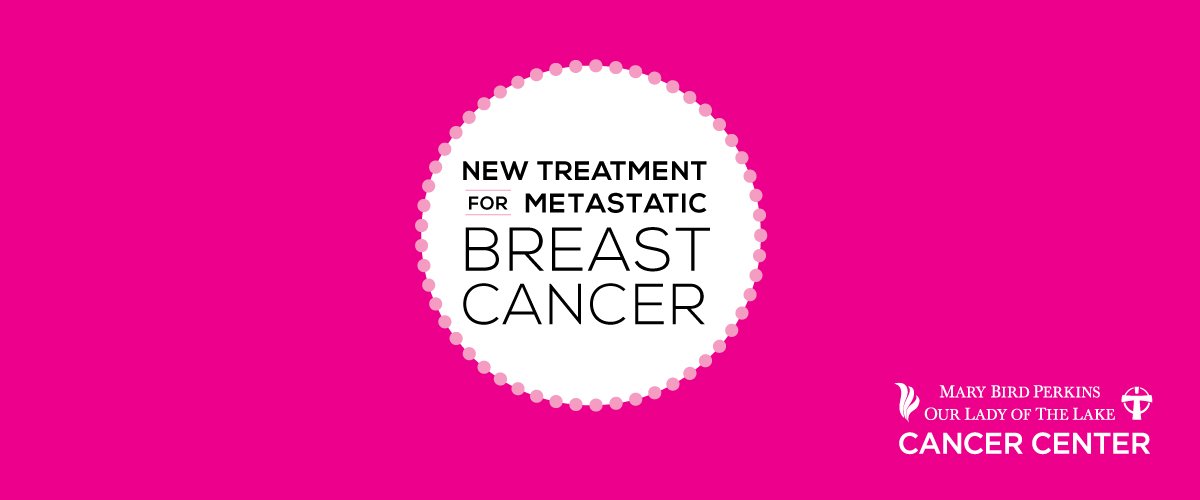 New Treatment for Metastatic breast cancer