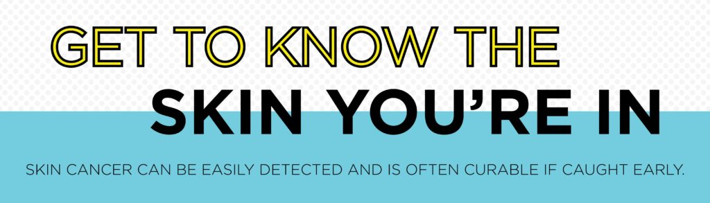 Get to Know the Skin You're In