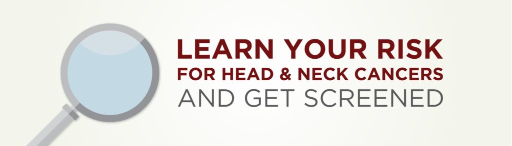 Learn Your Risk for Head & Neck Cancers and Get Screened