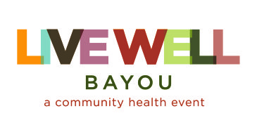 Live Well Bayou A Community Health Event