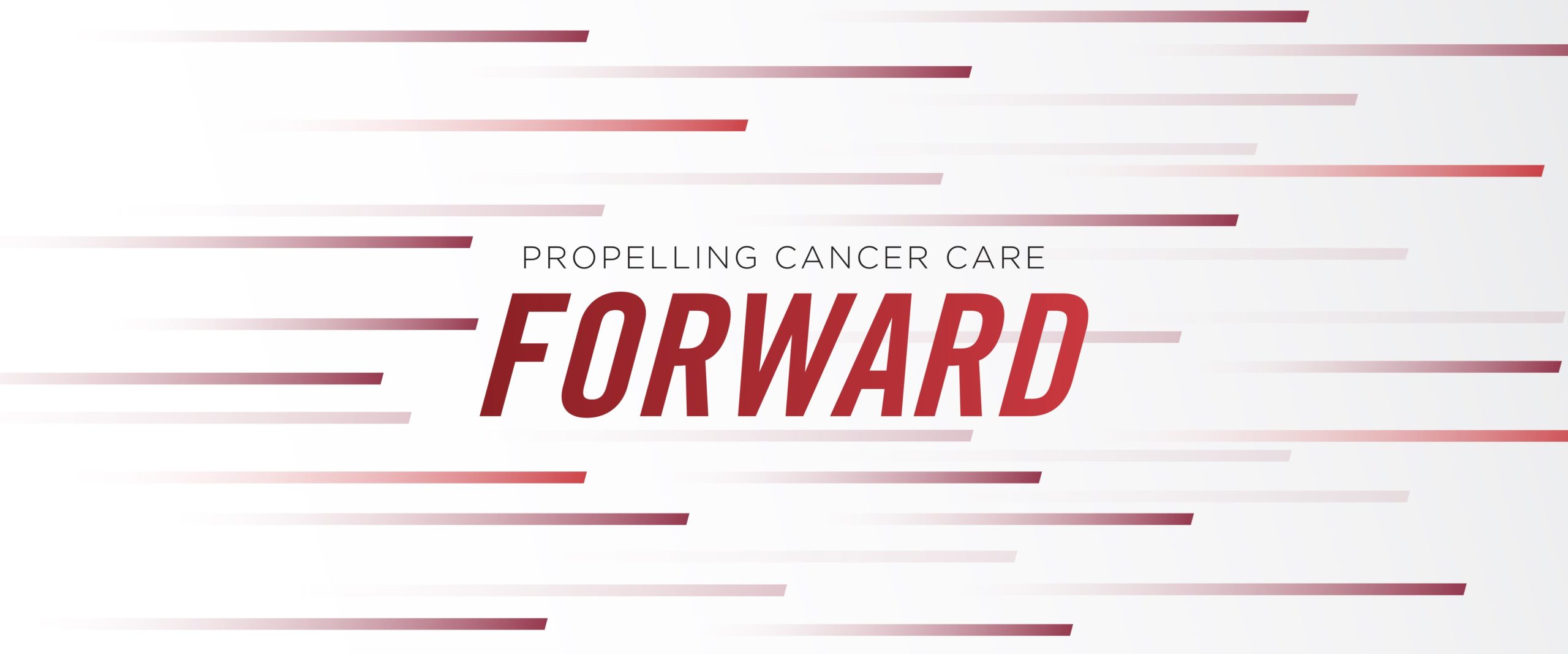Propelling Cancer Care Forward blog
